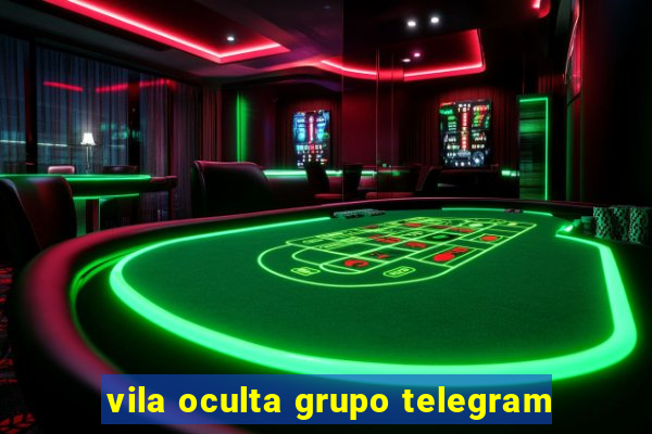 vila oculta grupo telegram